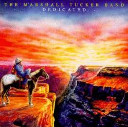 The Marshall Tucker Band : Dedicated